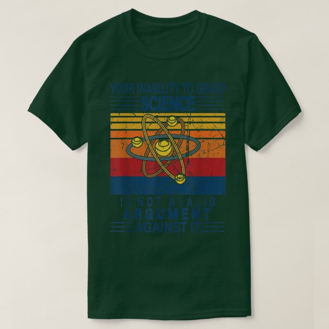 Camiseta Sua Incapacidade De Capturar Ciência Não É Um Arco (Frente do Design)