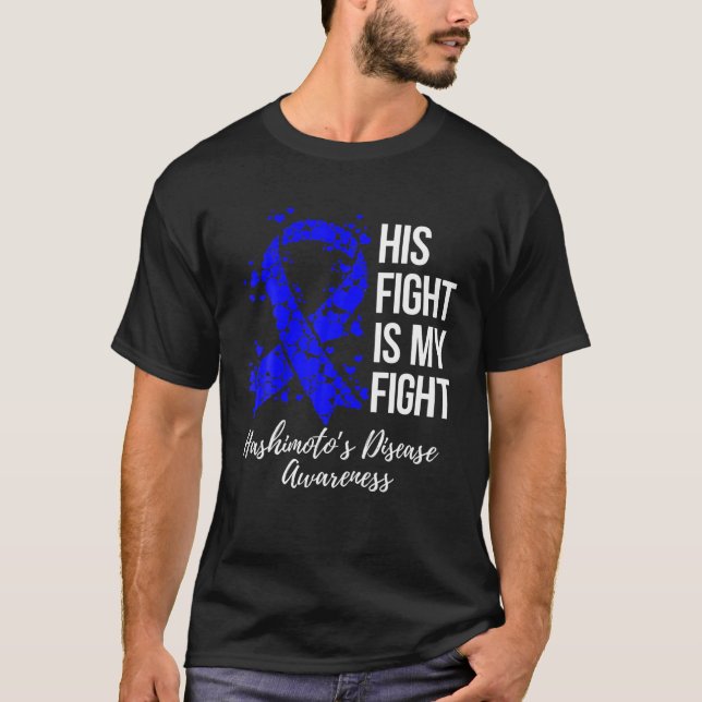 Camiseta Sua Luta É A Minha Luta Contra A Doença De Hashimo (Frente)