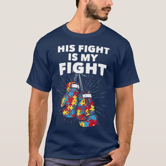 Camiseta Sua Luta É A Minha Luta Contra O Autismo. (Frente)
