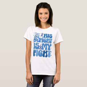 Camiseta Sua Luta É A Minha Luta Contra O Cancer Colon