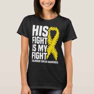 Camiseta Sua Luta É A Minha Luta Contra O Cancer Da Infânci