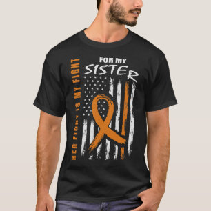 Camiseta Sua Luta É A Minha Luta Irmã Leucemia Sensibilizaç