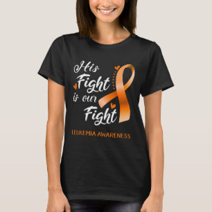 Camiseta Sua Luta é a Nossa Luta Contra a Leucemia Apoio à