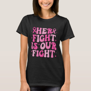Camiseta Sua Luta É A Nossa Luta Contra O Cancer Rosa De Ou