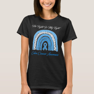 Camiseta Sua luta é minha luta Colon Cancer Consciência Ros
