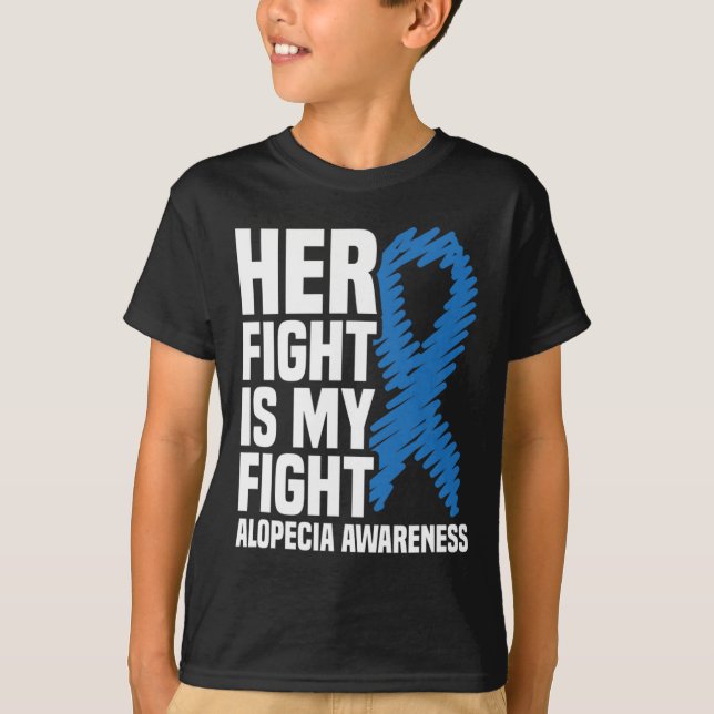 Camiseta Sua Luta É Minha Luta Com A Alopecia Azul Awarene (Frente)