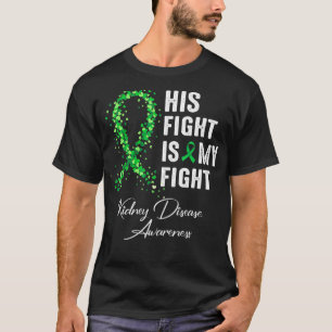 Camiseta Sua Luta É Minha Luta Contra A Doença Renal Verd
