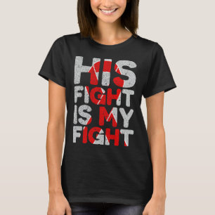 Camiseta Sua Luta É Minha Luta Contra Defeito Cardíaco Cong