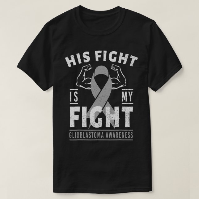 Camiseta Sua Luta é Minha Luta Contra o Glioblastoma Cancer (Frente do Design)