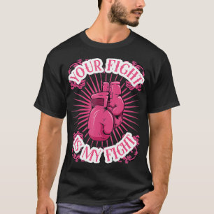 Camiseta Sua Luta É Minha Luta Pela Consciência Do Cancer