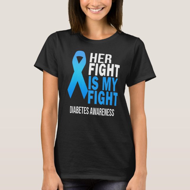 Camiseta Sua Luta é Minha Luta Vista Diabetes Azuis Consciê (Frente)