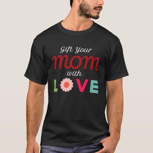 Camiseta Sua Mãe com Amor (Frente)
