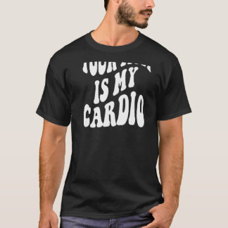 Camiseta Sua mãe é minha cardio de volta