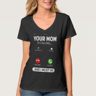 Camiseta Sua Mãe Está Ligando E Eu Preciso Ir Sarcástico Sa
