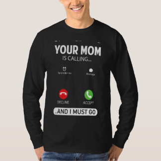Camiseta Sua Mãe Está Ligando E Eu Preciso Ir Sarcástico Sa