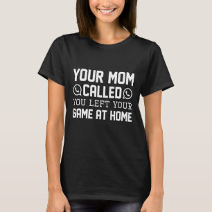 Camiseta Sua Mãe Ligou