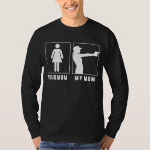 Camiseta Sua Mãe Minha Mãe Adora Fotos De Arma - Slogan Eng