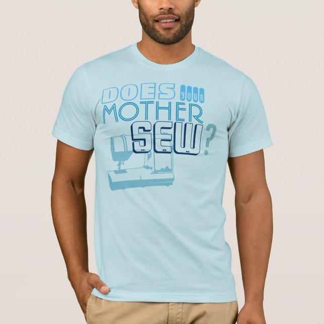 Camiseta Sua mãe Sew? (Frente)