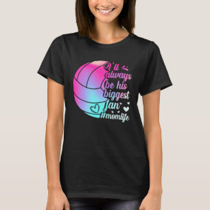 Camiseta Sua maior vôlei fã Mãe Motheru2019s Day Sp