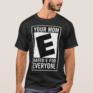 Camiseta sua mamã e avaliado para todos gamer do jogo