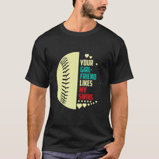 Camiseta Sua Namorada Gosta do Meu Swing Softbol Para Homen