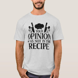 Camiseta Sua Opinião Não Estava Na Receita, Citações De Coz