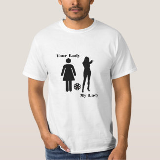 Camiseta Sua Senhora - Minha Senhora T-Shirt