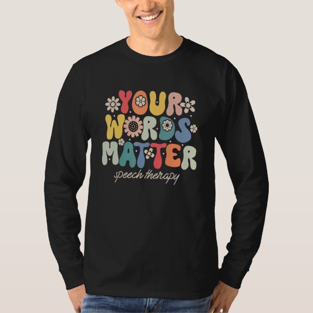 Camiseta Sua Terapia da Fala Terapeuta Sped Professora Fala (Frente)