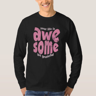 Camiseta Sua Vida É Incrível Seja Grato Motivação Vintage