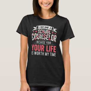 Camiseta Sua Vida Valerá A Pena De Meu Conselheiro Da Escol