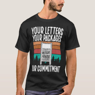 Camiseta Suas Cartas, Seus Pacotes, Nosso Compromisso Posta
