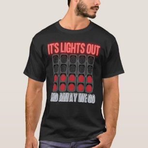 Camiseta Suas Luzes Saem E Nós Saímos Circo De Corrida De F