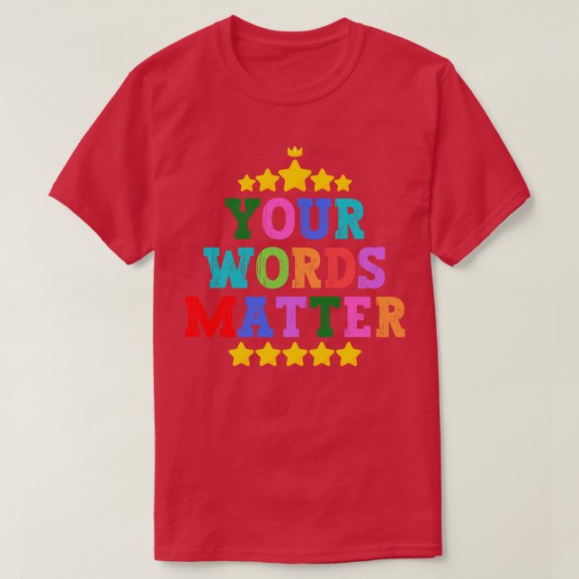 Camiseta Suas Palavras Importam (Frente do Design)