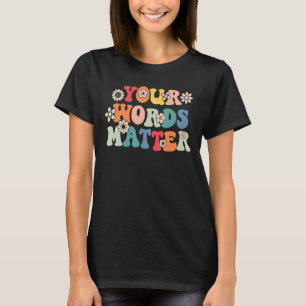 Camiseta Suas Palavras Importantes Terapêutica De Fala Espa