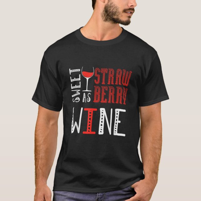 Camiseta Suave Como Vinho De Morango Vinho De Vinho De Vinh (Frente)