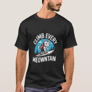 Camiseta Suba Cada Meowntain Design Divertido de Gato de Ca