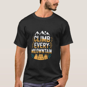 Camiseta Suba Cada Meowntain Punho de Gato Divertido de Mon