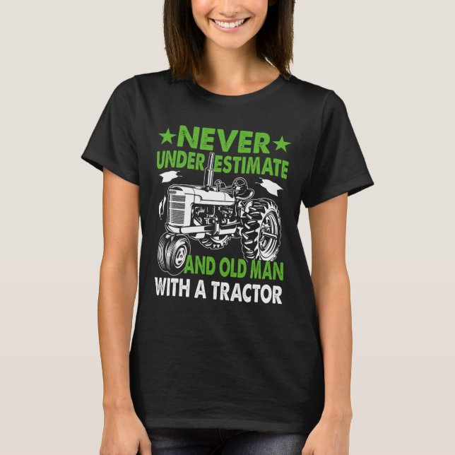 Camiseta Subestimar um velho com um trator (Frente)