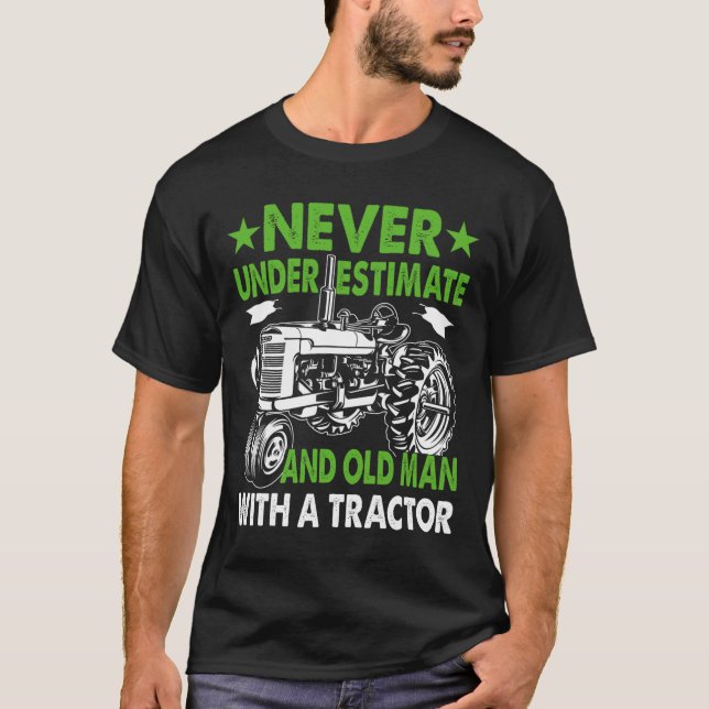 Camiseta Subestimar um velho com um trator (Frente)