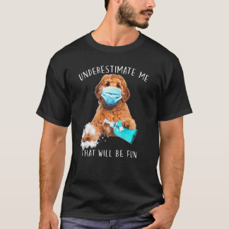 Camiseta Subestime-Me Que Será Divertido Dizer Lab
