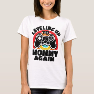 Camiseta Subindo de Nível para Mamãe Novamente Jogador Prom