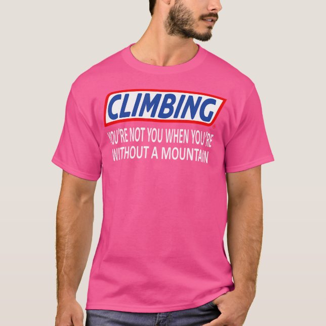 Camiseta Subindo Engraçado Slogan Montanha Subindo (Frente)