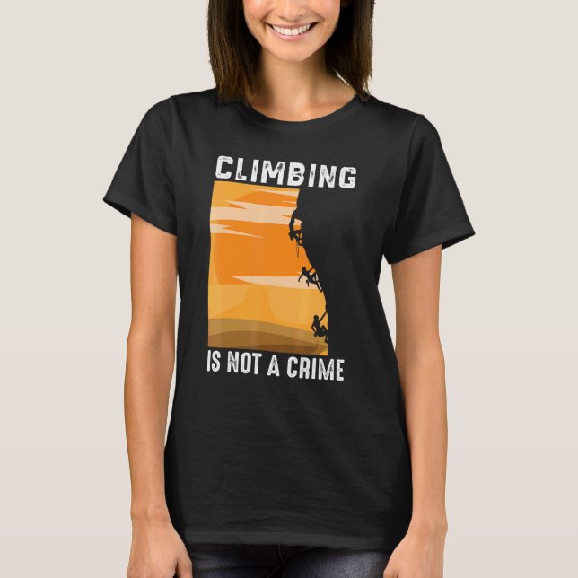 Camiseta Subir Não É Um Montanhista Do Crime (Frente)