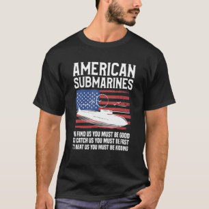 Camiseta Submarinos Americanos Para Nos Encontrar Você Deve