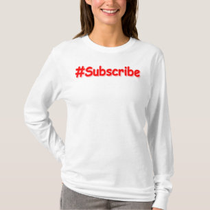 Camiseta "#Subscribe" Design. Comprar Agora
