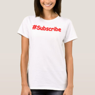 Camiseta "#Subscribe" Design. Compre agora
