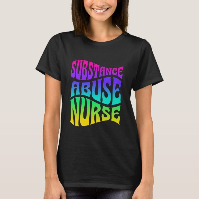 Camiseta Substance Abuse Nurse Addiction Recovery Nursing (Frente)
