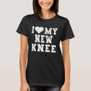 Camiseta Substituição Do Joelho Adoro A Minha Nova Cirurgia
