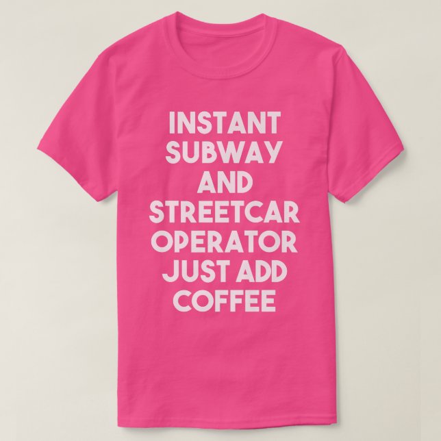 Camiseta Subway Instantâneo E Operador Streetcar Simplesmen (Frente do Design)