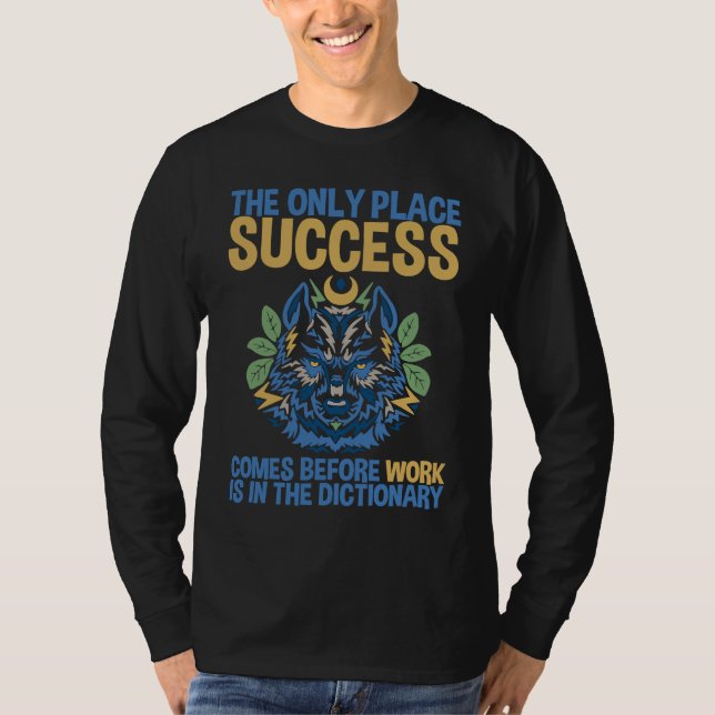 Camiseta Success Comes Before Work Only In The Dictionary (Frente)